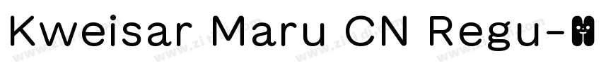 Kweisar Maru CN Regu字体转换